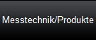 Messtechnik/Produkte